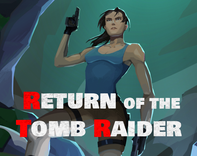 Games like Return of the Tomb Raider