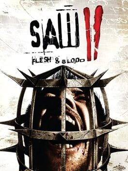 Games like Saw II: Flesh & Blood