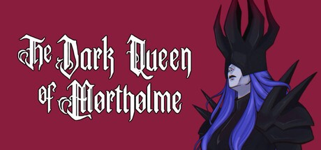 Games like The Dark Queen of Mortholme
