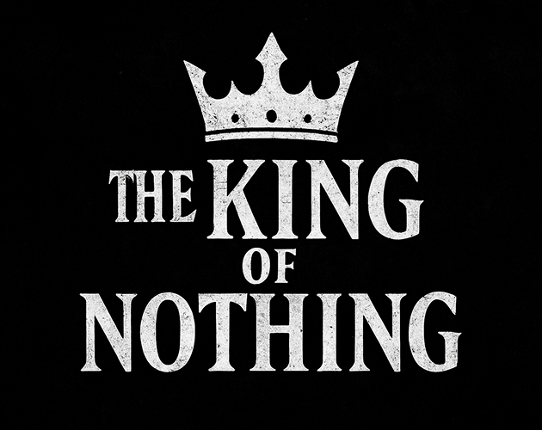 The King Of Nothing Image