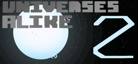 Games like Universes Alike 2