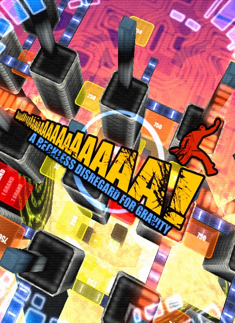 Games like AaaaaAAaaaAAAaaAAAAaAAAAA!!!: A Reckless Disregard for Gravity