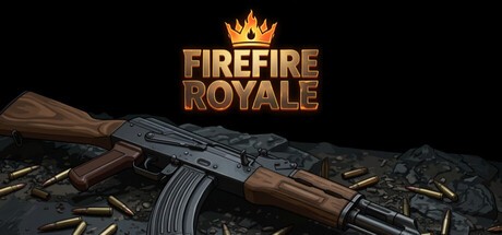 Games like Fire Fire Royale