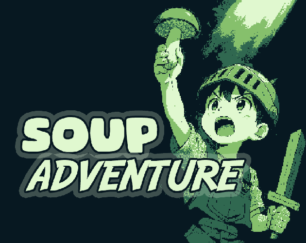 Games like Soup Adventure