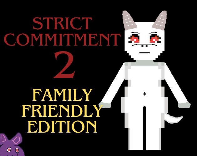 Games like Strict Commitment 2 - Kinda Family Friendly Edition
