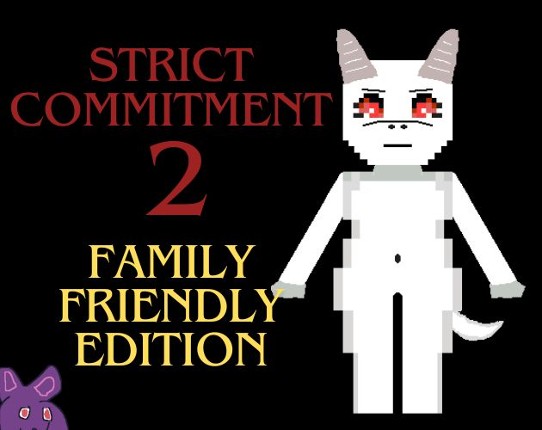 Strict Commitment 2 - Kinda Family Friendly Edition Image