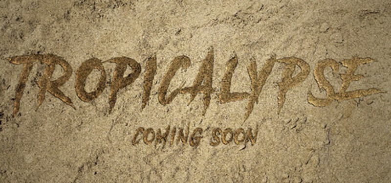 Tropicalypse Image