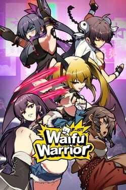 Games like Waifu Warrior F-ist