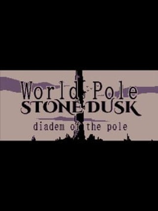 World Pole Stone Dusk: Diadem of the Pole Image