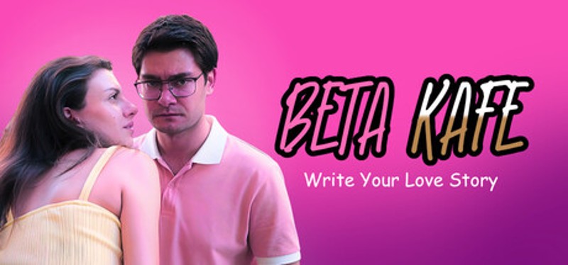 Beta Kafe : Write Your Love Story Image