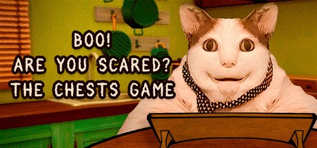 Games like Boo! Are you scared? The Chests Game