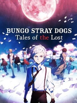 Games like Bungo Stray Dogs: Tales of the Lost
