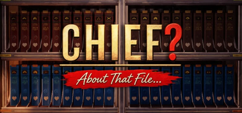 Chief? About That File... Image