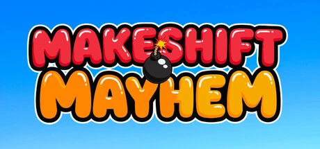 Games like MakeShift Mayhem