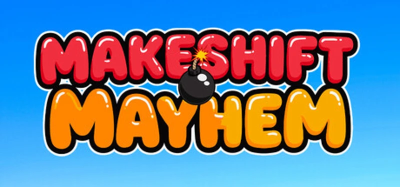 MakeShift Mayhem Image