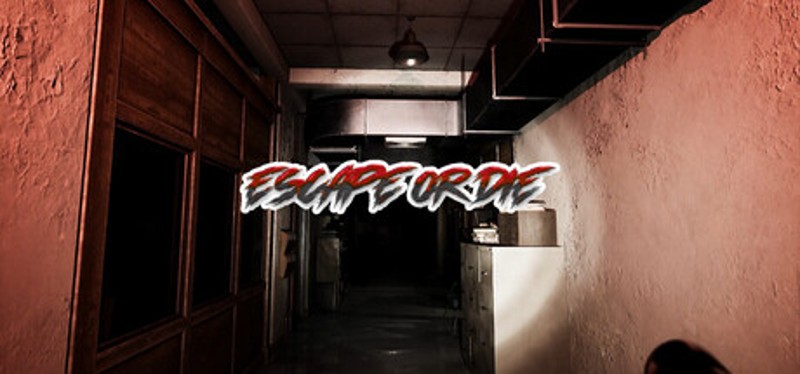 Escape or Die Image