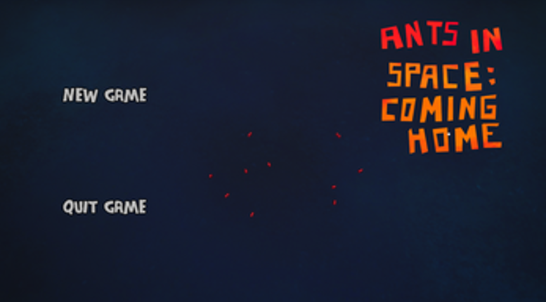 Ants in Space: Coming Home Image