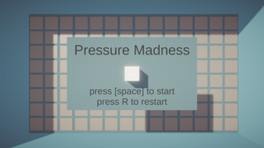 Pressure Madness Image