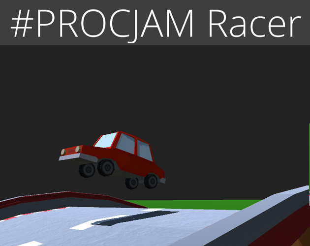 Games like #PROCJAM Racer