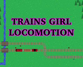 Trains Girl Locomotion Image