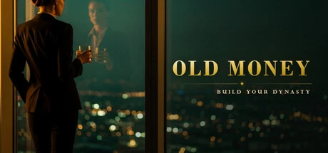 Games like Old Money – Build Your Dynasty