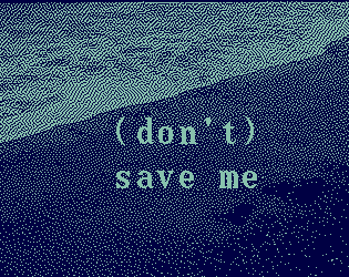 Games like (Don't) Save Me