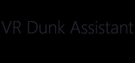 Games like VR Dunk Assistant