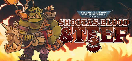 Games like Warhammer 40,000: Shootas, Blood & Teef