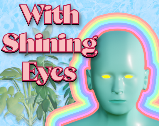 With Shining Eyes Image