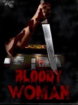 Games like Bloody Woman