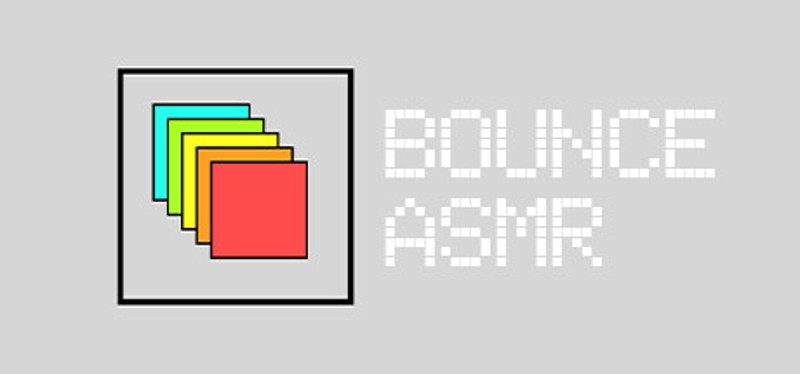 Bounce ASMR Image