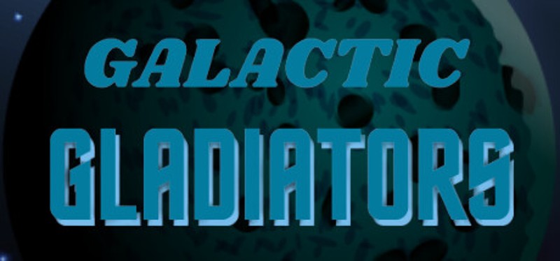 Galactic Gladiators Game Cover