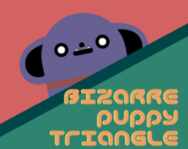 Bizarre Puppy Triangle Image