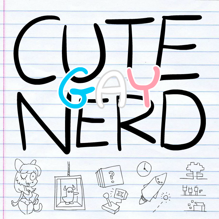 Games like Cute Gay Nerd [free!]