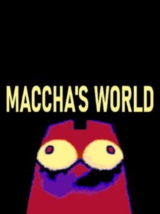 Maccha's World Image