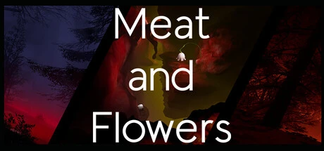 Games like MEAT AND FLOWERS