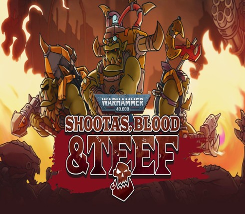 Warhammer 40,000: Shootas, Blood & Teef Image