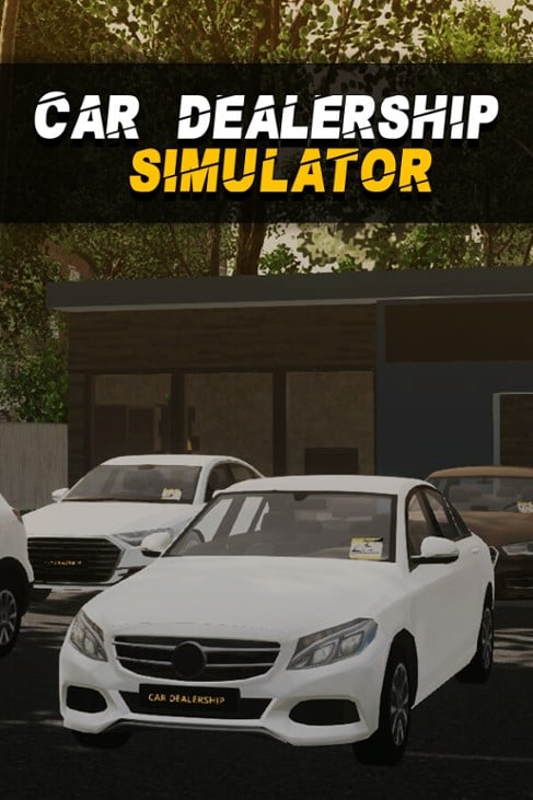 Games like Car Dealership Simulator