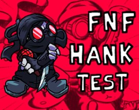 FNF Hank Test Image