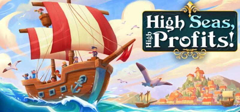 High Seas, High Profits! Image