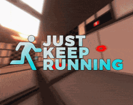 Just Keep Running Image