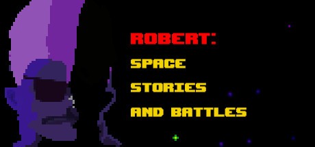 Games like Robert: Space Stories and Battles