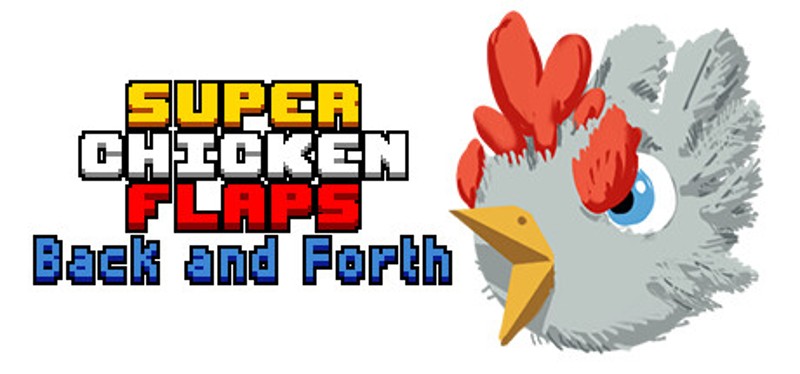 Super Chicken Flaps Back and Forth Image