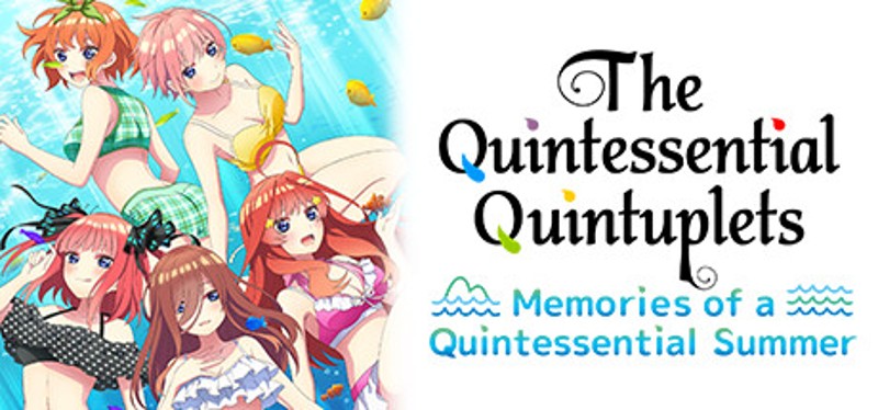 The Quintessential Quintuplets - Memories of a Quintessential Summer Image