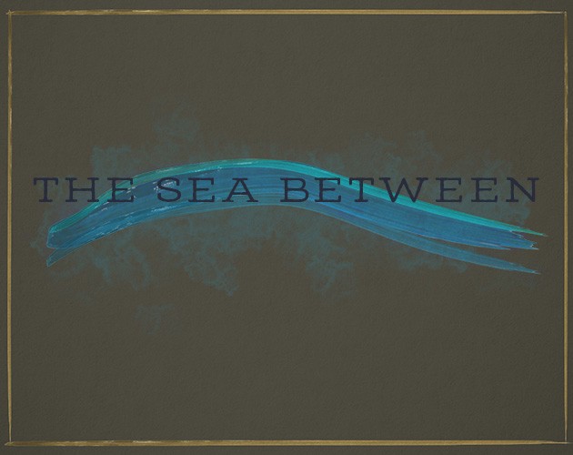 Games like The Sea Between