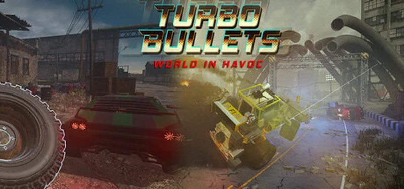 Turbo Bullets: World In Havoc Image