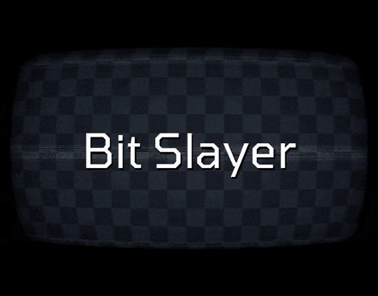 Bit Slayer Image