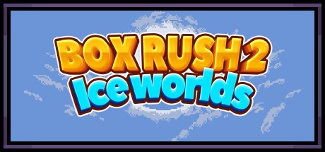 Games like BOX RUSH 2: Ice worlds