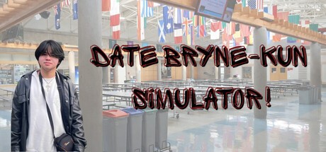 Games like Date Bryne-Kun Simulator!