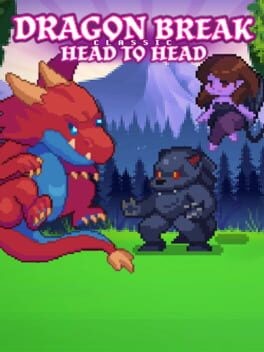 Games like Dragon Break Classic Head to Head